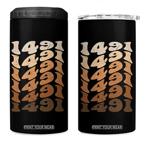 1491 Indigenous Peoples Day 4 in 1 Can Cooler Tumbler Native American Heritage Pride