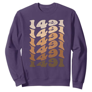 1491 Indigenous Peoples Day Sweatshirt Native American Heritage Pride
