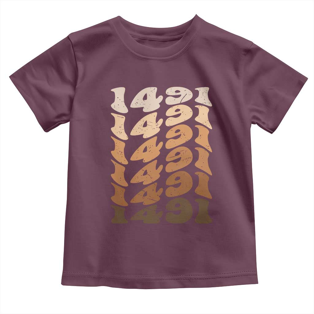 1491 Indigenous Peoples Day Toddler T Shirt Native American Heritage Pride
