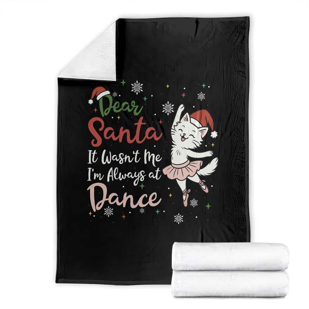 Funny Christmas Ballet Cat Lover Throw Blanket Dear Santa It Was Not Me TS12 Black Print Your Wear