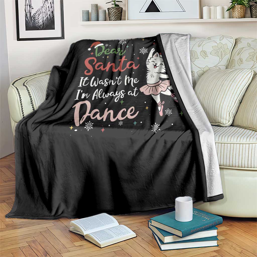 Funny Christmas Ballet Cat Lover Throw Blanket Dear Santa It Was Not Me TS12 Print Your Wear