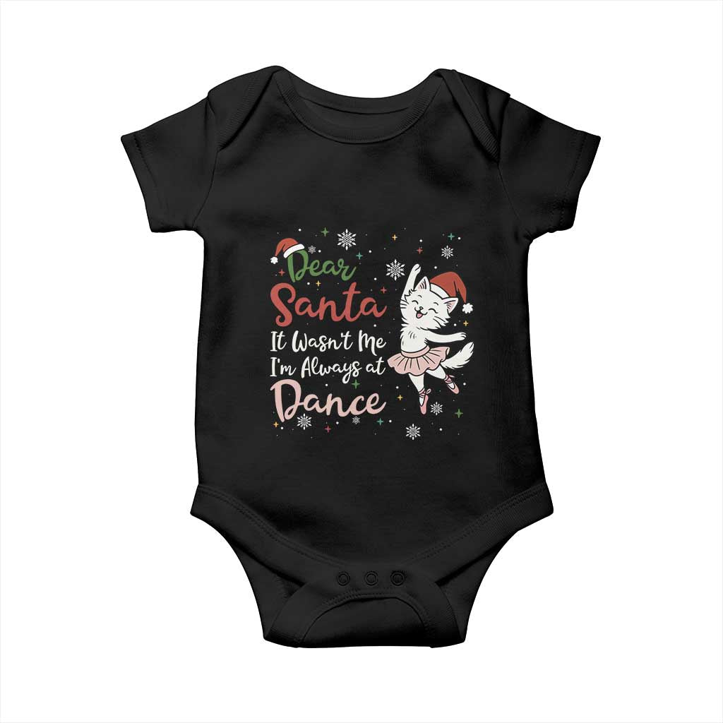 Funny Christmas Ballet Cat Lover Baby Onesie Dear Santa It Was Not Me TS12 Black Print Your Wear