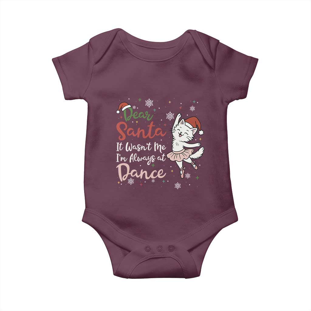 Funny Christmas Ballet Cat Lover Baby Onesie Dear Santa It Was Not Me TS12 Maroon Print Your Wear