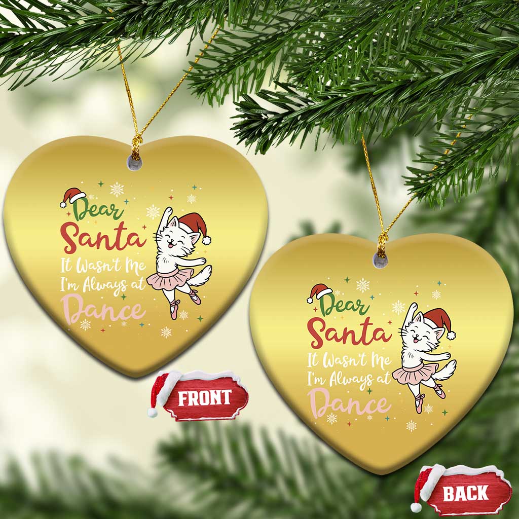 Funny Christmas Ballet Cat Lover Christmas Ornament Dear Santa It Was Not Me TS12 Heart Gold Print Your Wear