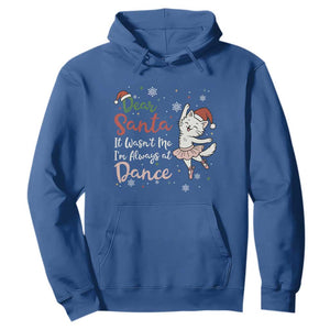 Funny Christmas Ballet Cat Lover Hoodie Dear Santa It Was Not Me TS12 Royal Blue Print Your Wear
