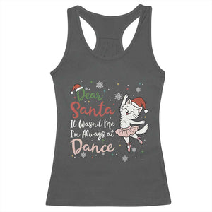 Funny Christmas Ballet Cat Lover Racerback Tank Top Dear Santa It Was Not Me TS12 Dark Heather Print Your Wear