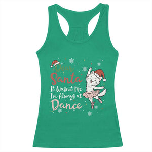 Funny Christmas Ballet Cat Lover Racerback Tank Top Dear Santa It Was Not Me TS12 Irish Green Print Your Wear