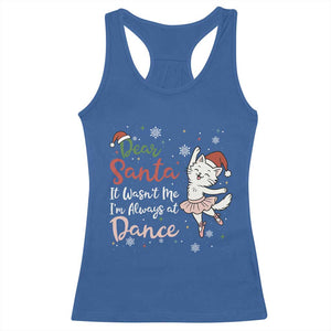 Funny Christmas Ballet Cat Lover Racerback Tank Top Dear Santa It Was Not Me TS12 Royal Blue Print Your Wear