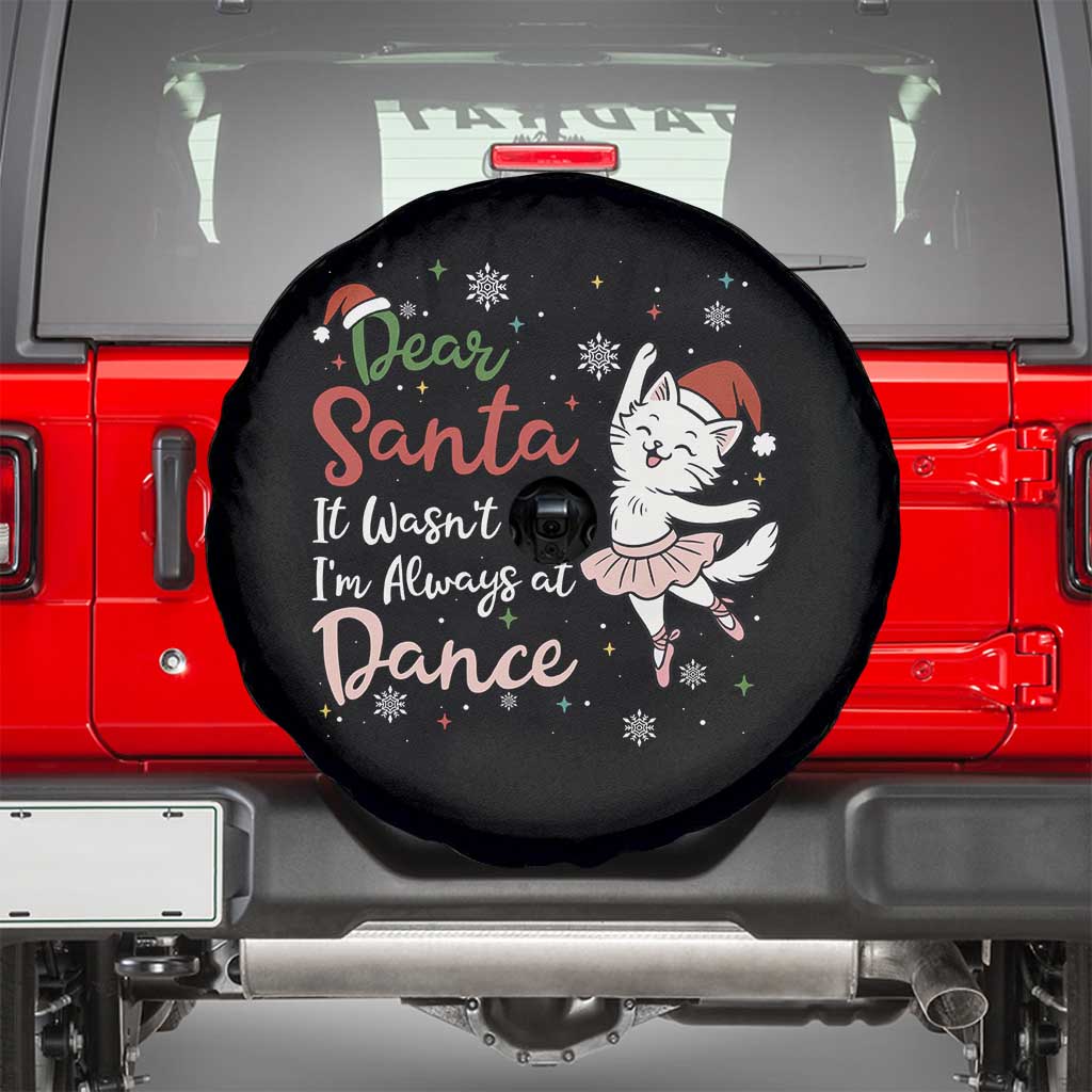 Funny Christmas Ballet Cat Lover Spare Tire Cover Dear Santa It Was Not Me TS12 Black Print Your Wear