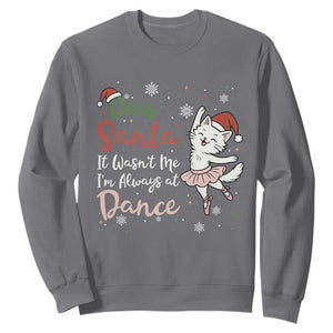 Funny Christmas Ballet Cat Lover Sweatshirt Dear Santa It Was Not Me TS12 Charcoal Print Your Wear