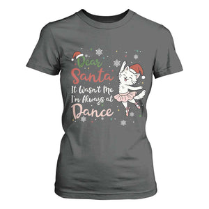 Funny Christmas Ballet Cat Lover T Shirt For Women Dear Santa It Was Not Me TS12 Dark Heather Print Your Wear