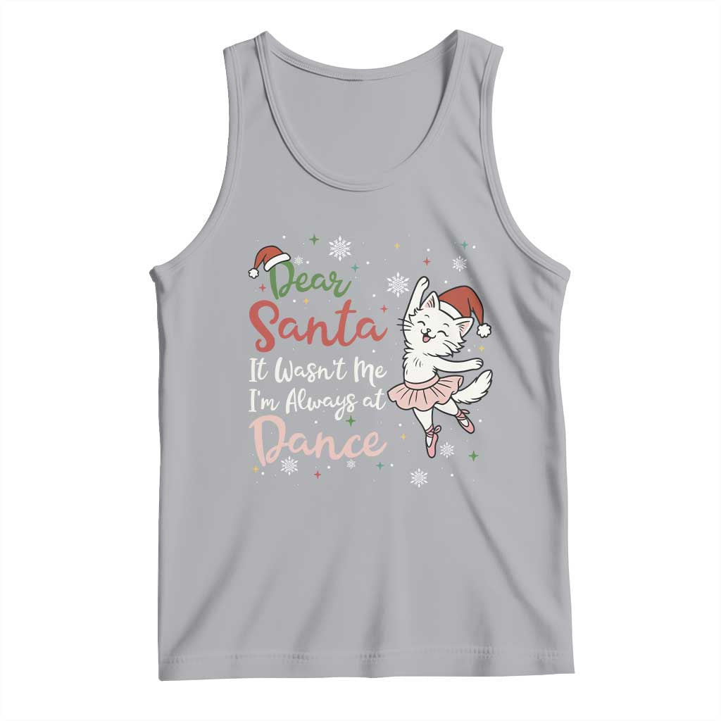 Funny Christmas Ballet Cat Lover Tank Top Dear Santa It Was Not Me TS12 Athletic Heather Print Your Wear