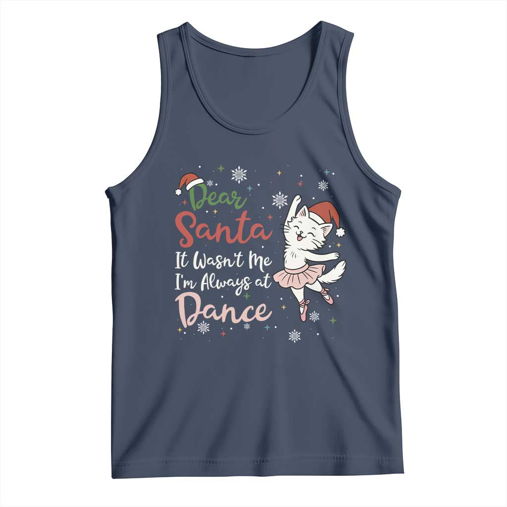 Funny Christmas Ballet Cat Lover Tank Top Dear Santa It Was Not Me TS12 Navy Print Your Wear