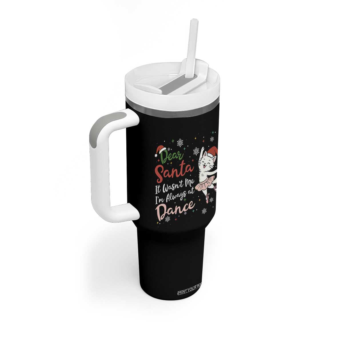 Funny Christmas Ballet Cat Lover Tumbler With Handle Dear Santa It Was Not Me TS12 Print Your Wear