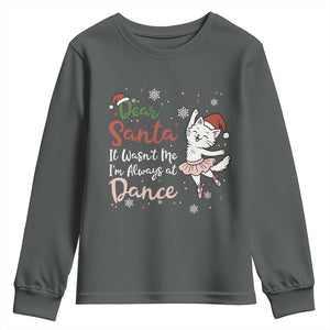Funny Christmas Ballet Cat Lover Youth Sweatshirt Dear Santa It Was Not Me TS12 Dark Heather Print Your Wear
