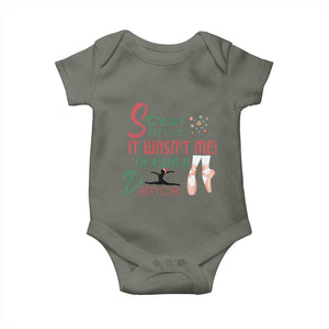 Funny Christmas Ballet Dancer Gift Baby Onesie Dear Santa It Was Not Me TS12 Military Green Print Your Wear
