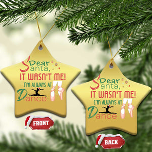 Funny Christmas Ballet Dancer Gift Christmas Ornament Dear Santa It Was Not Me TS12 Star Gold Print Your Wear