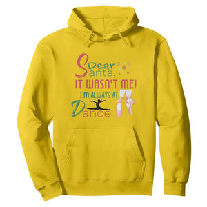 Funny Christmas Ballet Dancer Gift Hoodie Dear Santa It Was Not Me TS12 Daisy Print Your Wear