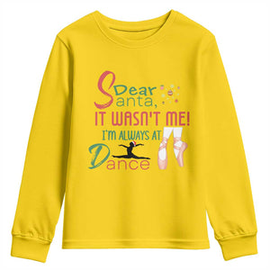 Funny Christmas Ballet Dancer Gift Youth Sweatshirt Dear Santa It Was Not Me TS12 Daisy Print Your Wear