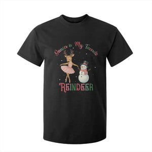 Christmas Ballet Reindeer T Shirt For Kid Dancer Is My Favorite Reindeer Gift TS12 Black Print Your Wear