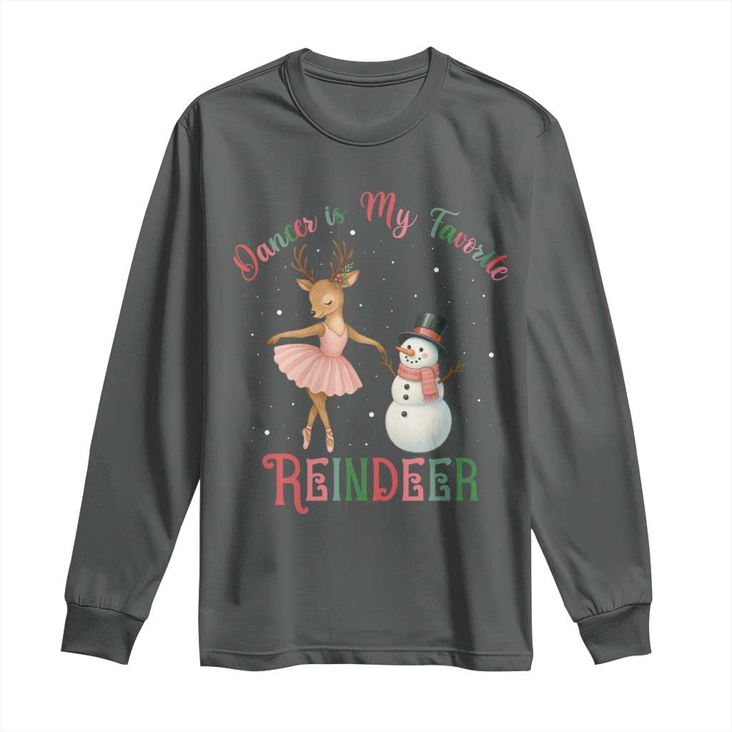 Christmas Ballet Reindeer Long Sleeve Shirt Dancer Is My Favorite Reindeer Gift TS12 Dark Heather Print Your Wear