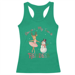 Christmas Ballet Reindeer Racerback Tank Top Dancer Is My Favorite Reindeer Gift TS12 Irish Green Print Your Wear