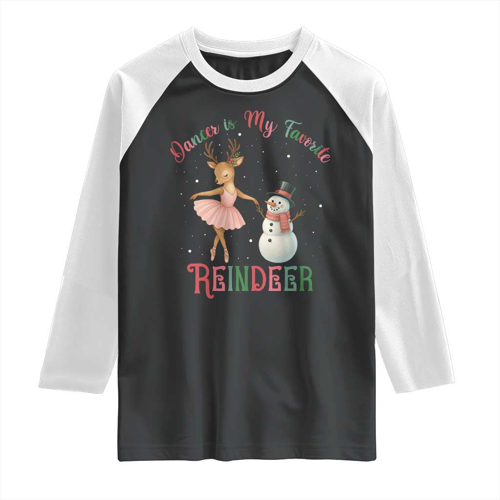 Christmas Ballet Reindeer Raglan Shirt Dancer Is My Favorite Reindeer Gift TS12 Black White Print Your Wear