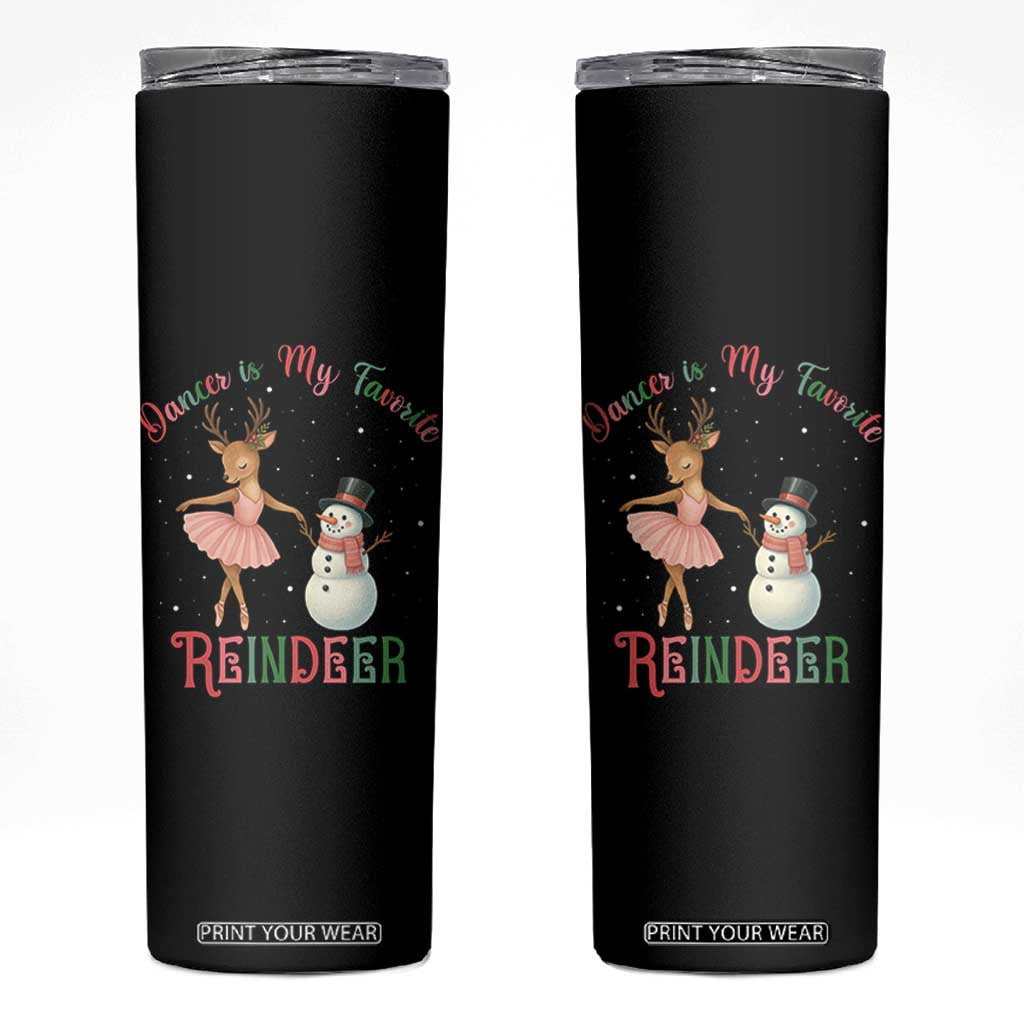 Christmas Ballet Reindeer Skinny Tumbler Dancer Is My Favorite Reindeer Gift TS12 Black Print Your Wear