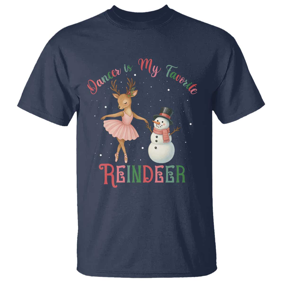 Christmas Ballet Reindeer T Shirt Dancer Is My Favorite Reindeer Gift TS12 Navy Print Your Wear