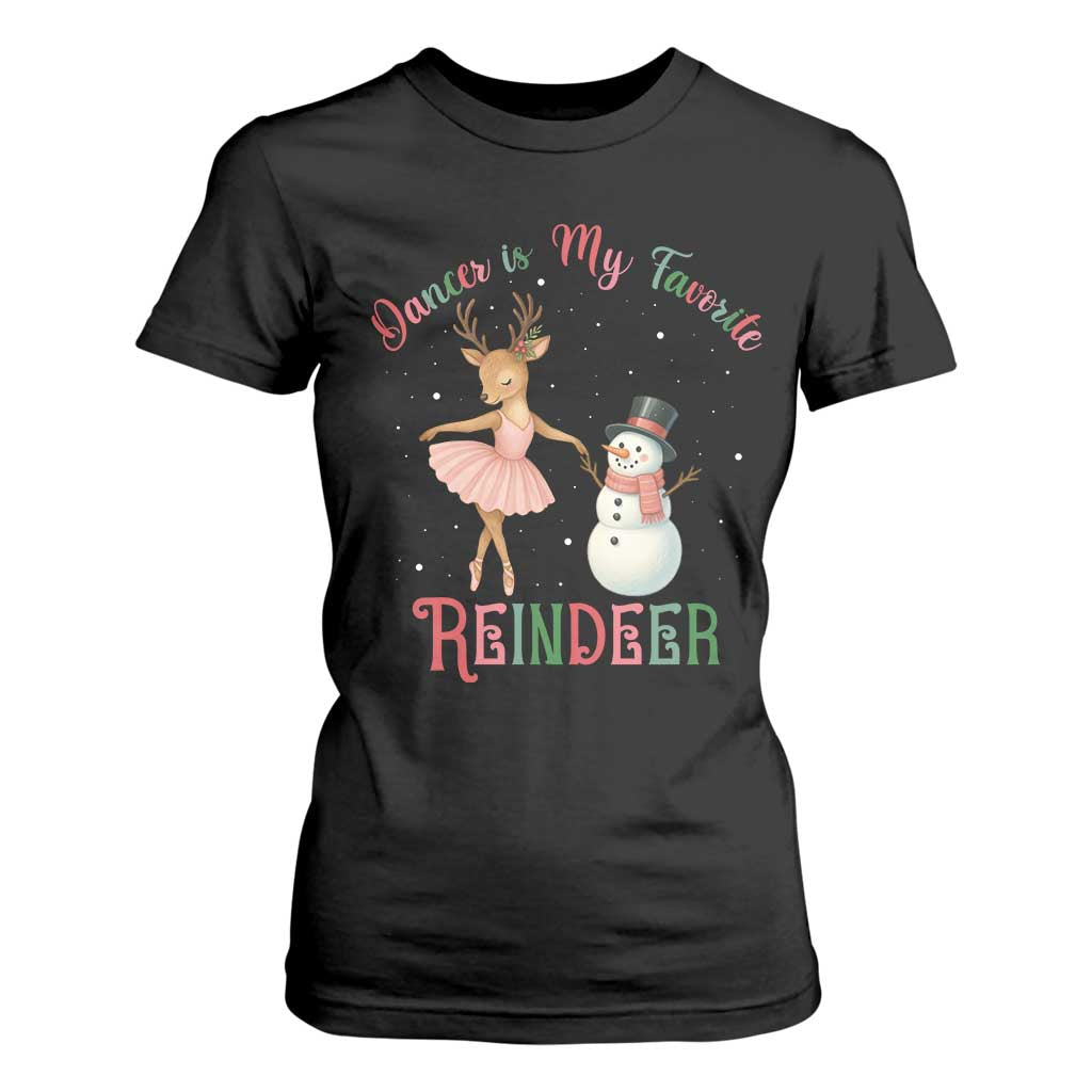 Christmas Ballet Reindeer T Shirt For Women Dancer Is My Favorite Reindeer Gift TS12 Black Print Your Wear