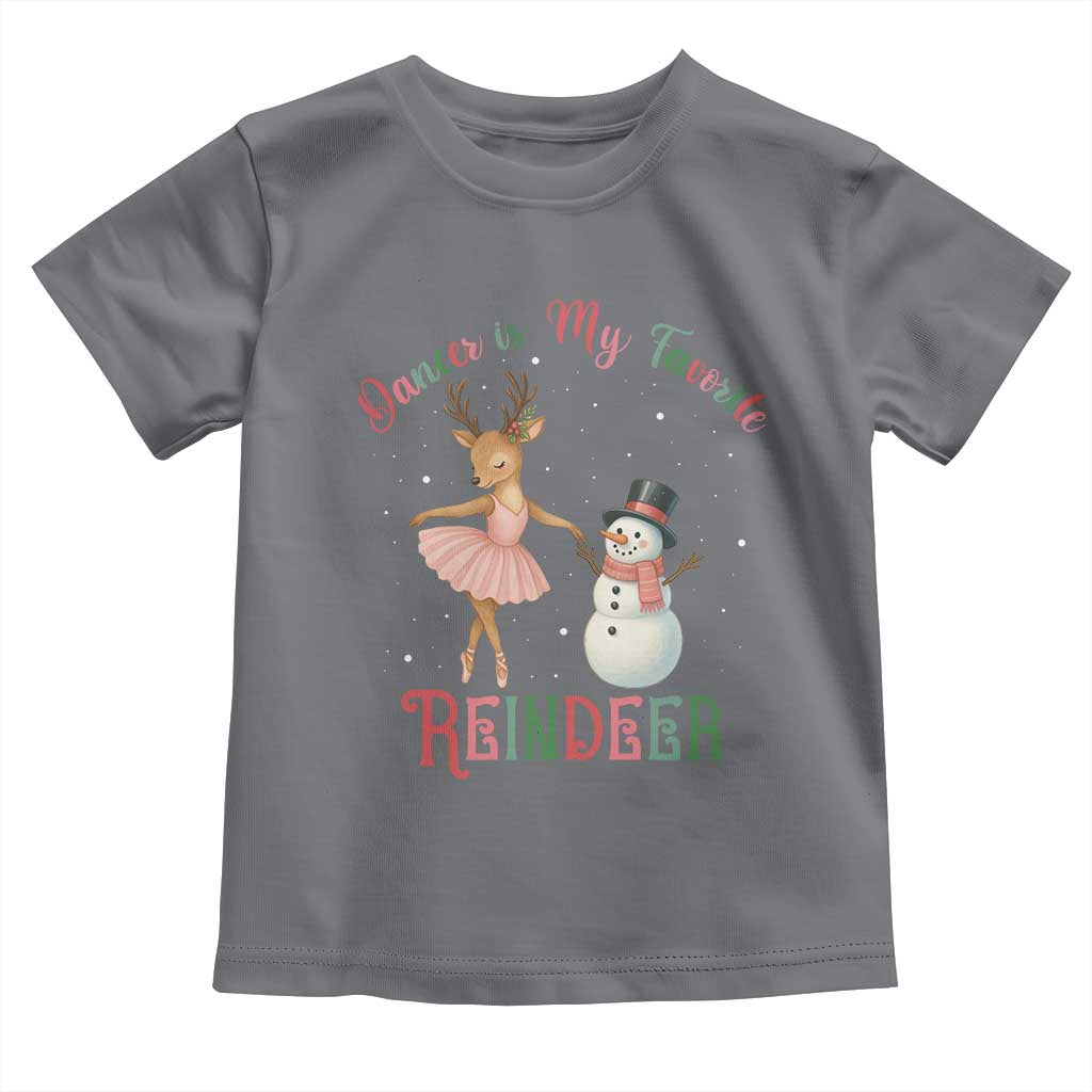 Christmas Ballet Reindeer Toddler T Shirt Dancer Is My Favorite Reindeer Gift TS12 Charcoal Print Your Wear