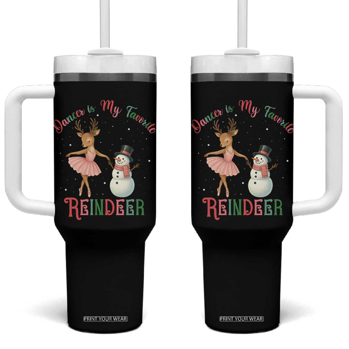 Christmas Ballet Reindeer Tumbler With Handle Dancer Is My Favorite Reindeer Gift TS12 One Size: 40 oz Black Print Your Wear