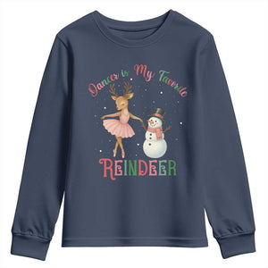 Christmas Ballet Reindeer Youth Sweatshirt Dancer Is My Favorite Reindeer Gift TS12 Navy Print Your Wear