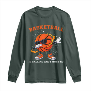 Funny Dabbing Basketball Is Calling And I Must Go Long Sleeve Shirt Gift For Player TS12 Dark Forest Green Print Your Wear