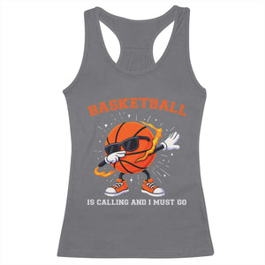 Funny Dabbing Basketball Is Calling And I Must Go Racerback Tank Top Gift For Player TS12 Charcoal Print Your Wear