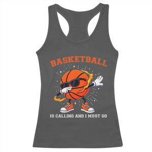 Funny Dabbing Basketball Is Calling And I Must Go Racerback Tank Top Gift For Player TS12 Dark Heather Print Your Wear