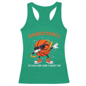 Funny Dabbing Basketball Is Calling And I Must Go Racerback Tank Top Gift For Player TS12 Irish Green Print Your Wear