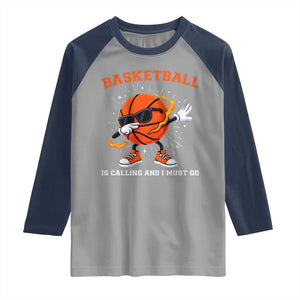 Funny Dabbing Basketball Is Calling And I Must Go Raglan Shirt Gift For Player TS12 Sport Gray Navy Print Your Wear
