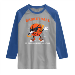 Funny Dabbing Basketball Is Calling And I Must Go Raglan Shirt Gift For Player TS12 Sport Gray Royal Print Your Wear