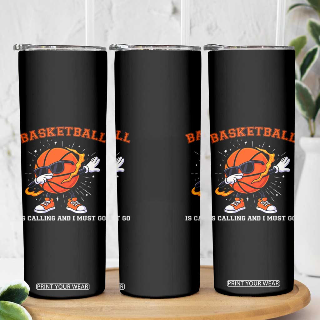 Funny Dabbing Basketball Is Calling And I Must Go Skinny Tumbler Gift For Player TS12 Print Your Wear
