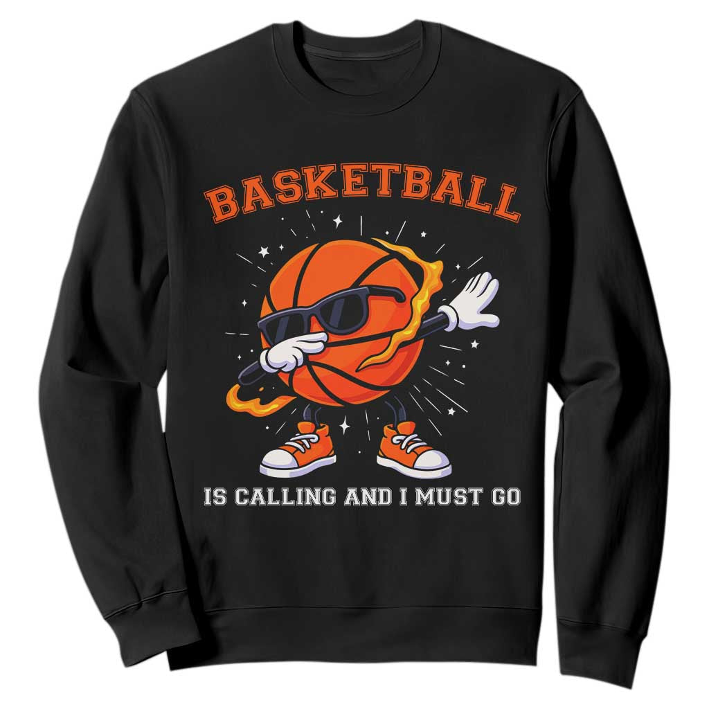 Funny Dabbing Basketball Is Calling And I Must Go Sweatshirt Gift For Player TS12 Black Print Your Wear