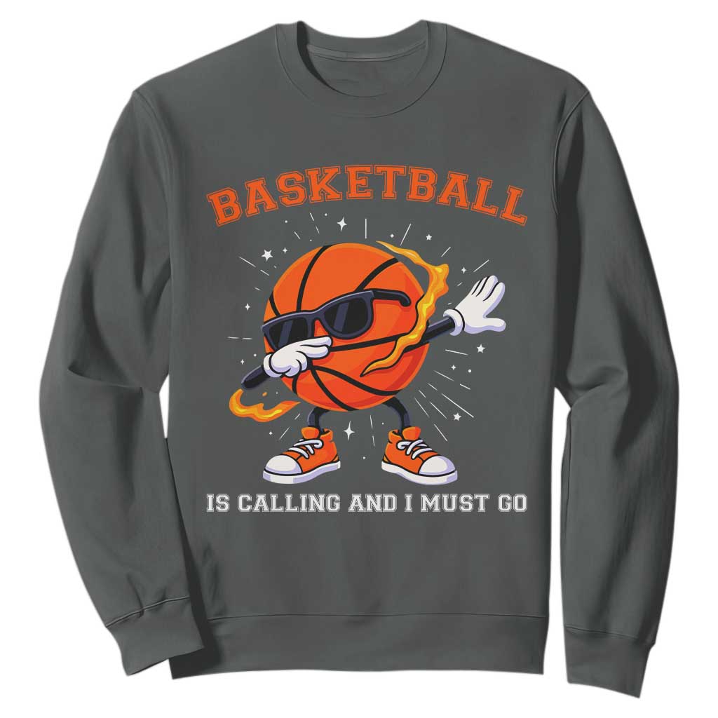 Funny Dabbing Basketball Is Calling And I Must Go Sweatshirt Gift For Player TS12 Dark Heather Print Your Wear