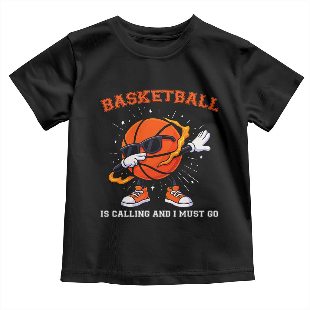 Funny Dabbing Basketball Is Calling And I Must Go Toddler T Shirt Gift For Player TS12 Black Print Your Wear
