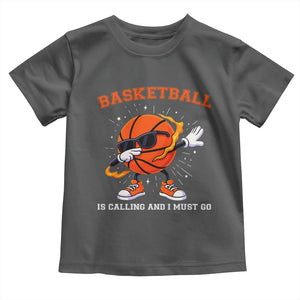 Funny Dabbing Basketball Is Calling And I Must Go Toddler T Shirt Gift For Player TS12 Dark Heather Print Your Wear