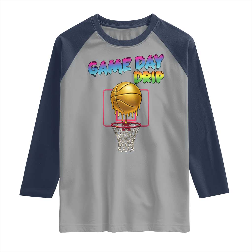 Game Day Drip Raglan Shirt Funny Basketball Lover Street Style Design TS12 Sport Gray Navy Print Your Wear