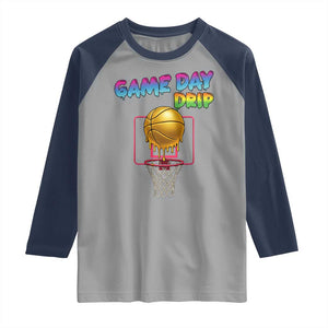 Game Day Drip Raglan Shirt Funny Basketball Lover Street Style Design TS12 Sport Gray Navy Print Your Wear
