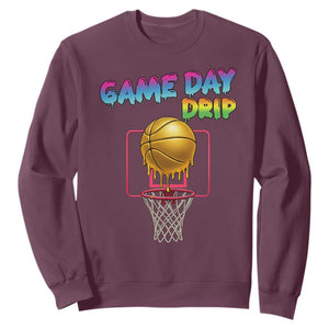 Game Day Drip Sweatshirt Funny Basketball Lover Street Style Design TS12 Maroon Print Your Wear