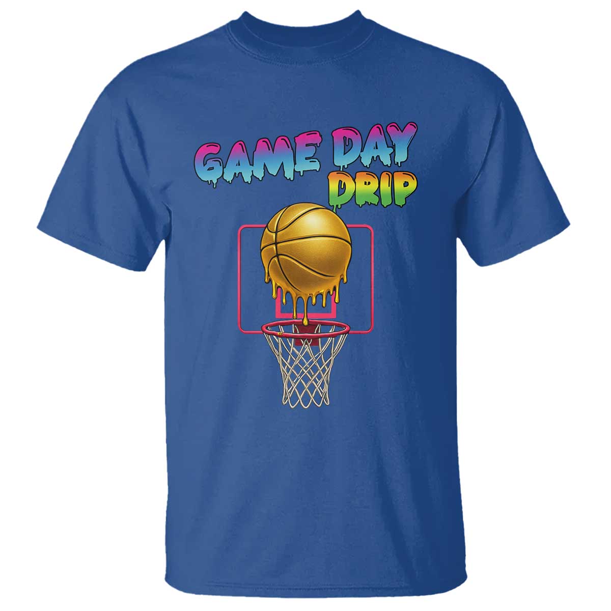 Game Day Drip T Shirt Funny Basketball Lover Street Style Design TS12 Royal Blue Print Your Wear