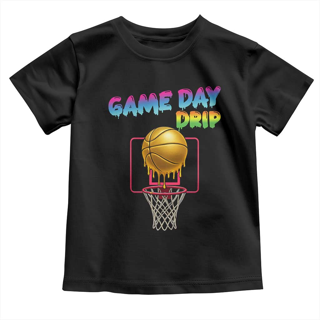 Game Day Drip Toddler T Shirt Funny Basketball Lover Street Style Design TS12 Black Print Your Wear