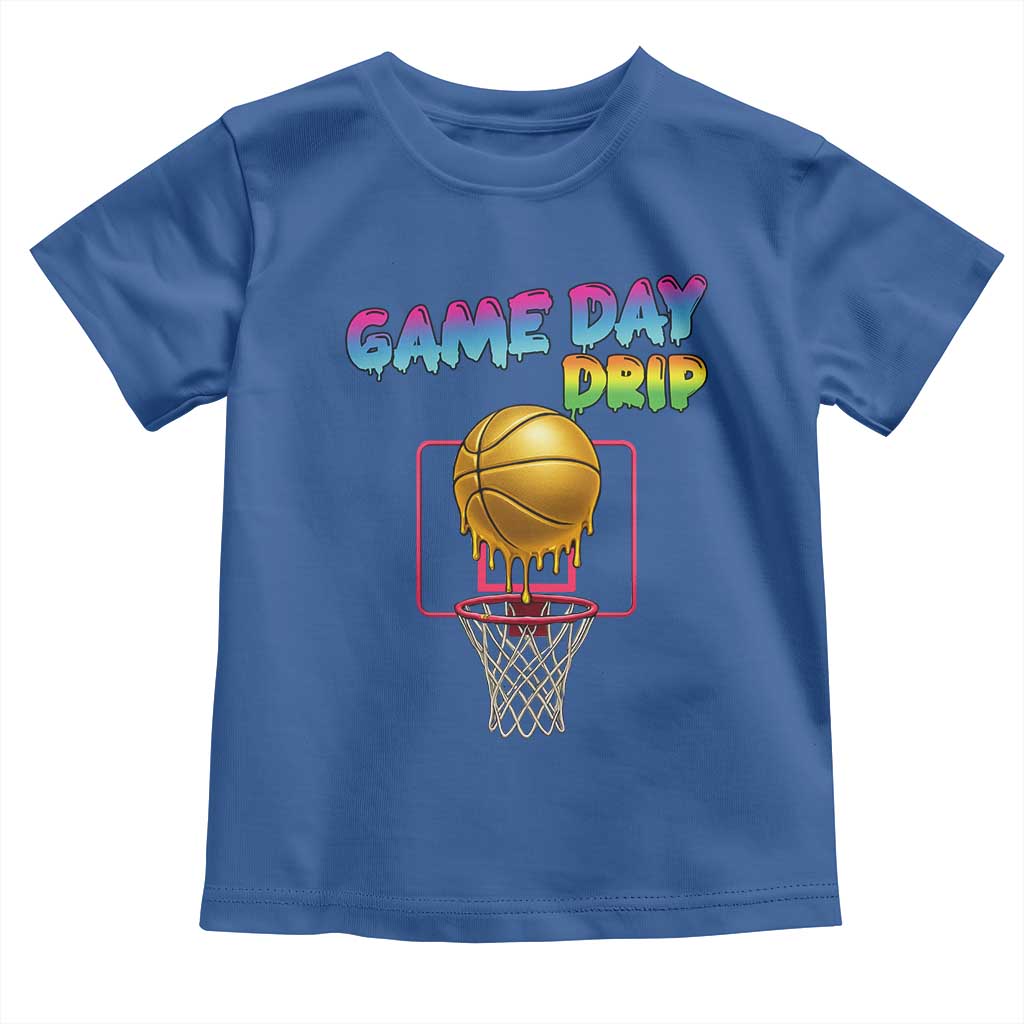 Game Day Drip Toddler T Shirt Funny Basketball Lover Street Style Design TS12 Royal Blue Print Your Wear